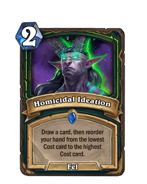 Homicidal Ideation, a 2-cost Demon Hunter spell.