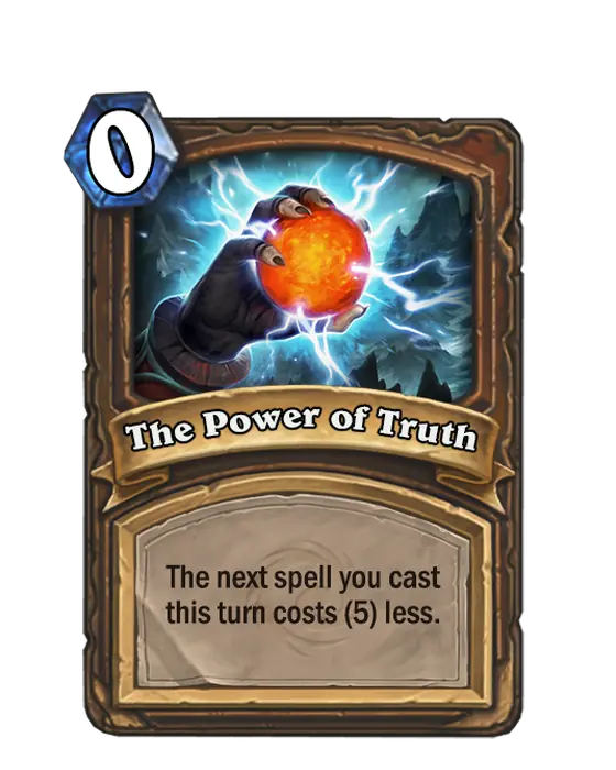 The Power of Truth, the spell Naralex adds to your hand.