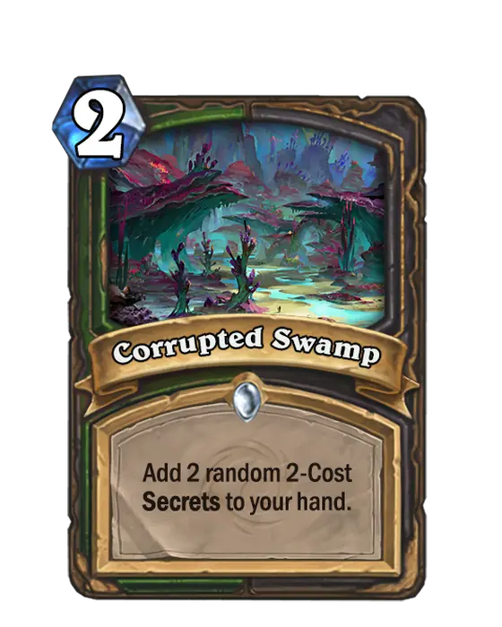 Corrupted Swamp, a 2-cost Hunter and Rogue spell.