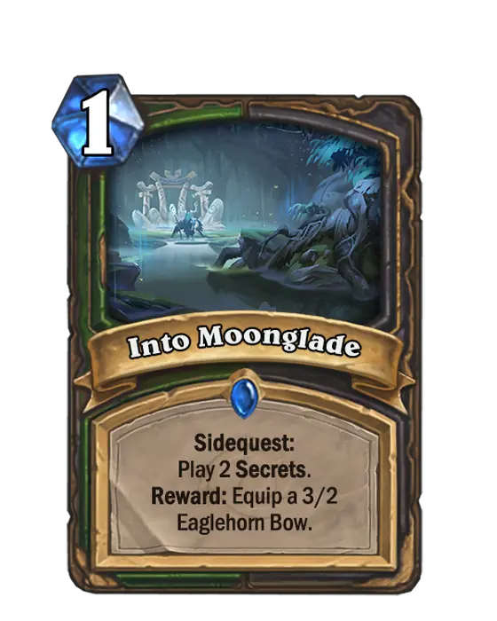 Into Moonglade, a 1-cost Hunter and Rogue spell.