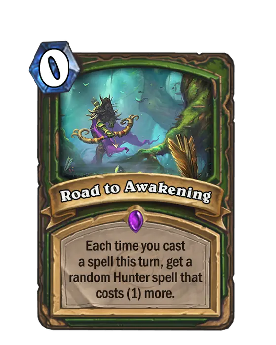 Road to Awakening, a 0-cost Hunter spell.