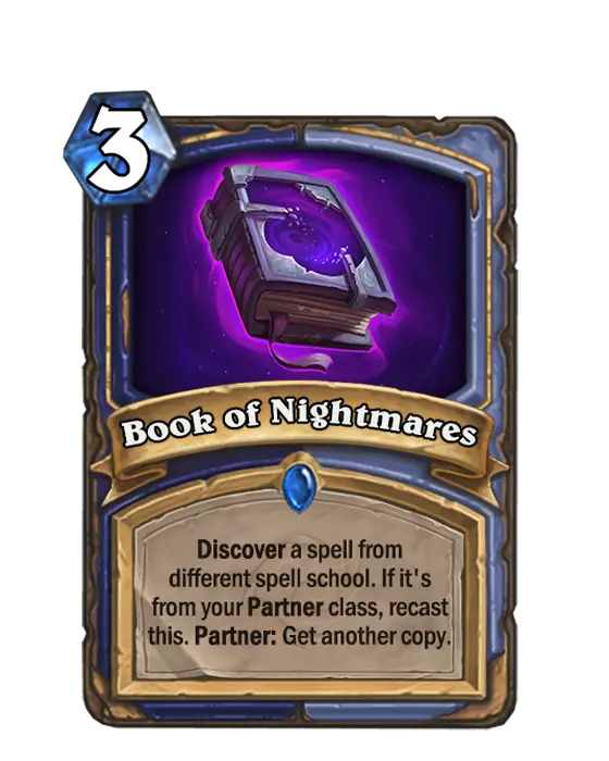 Book of Nightmares, a 3-cost Mage and Shaman spell.