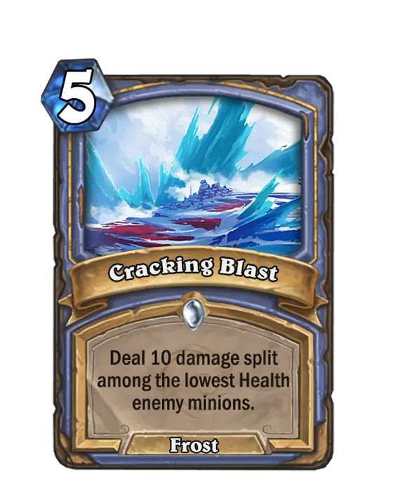Cracking Blast, a 5-cost Mage spell.