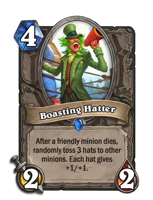 Boasting Hatter, a 4-cost neutral minion.