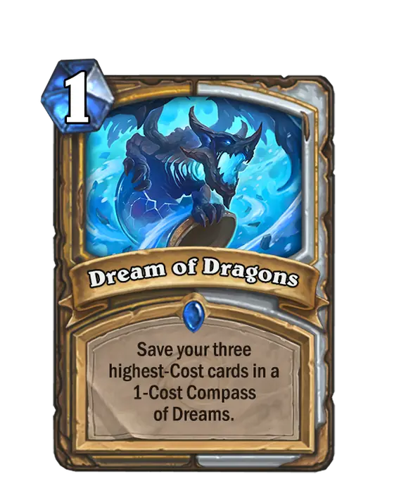 Dream of Dragons, a 1-cost Paladin and Priest spell.