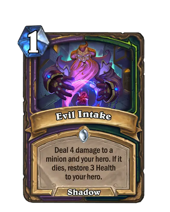 Evil Intake, a 1-cost Warlock and Demon Hunter spell.