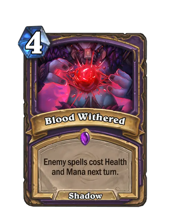 Blood Withered, a 4-cost Warlock spell.