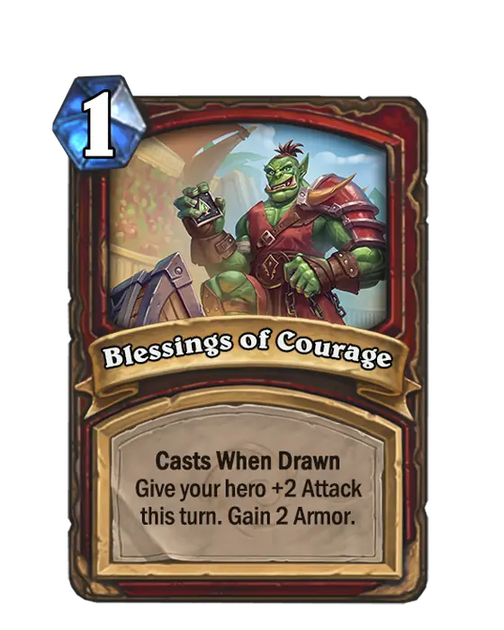 Blessings of Courage, the spell Blessed Warrior shuffles into your deck.